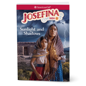 Sunlight and Shadows: Josefina Book 1 (Historical Characters)